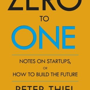 Zero To One Book In English Edition BY Peter Thiel Perfect Paperback – 1 January 2014